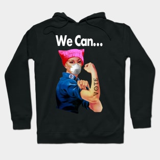 Rosie the Riveter We Can Vote Hoodie